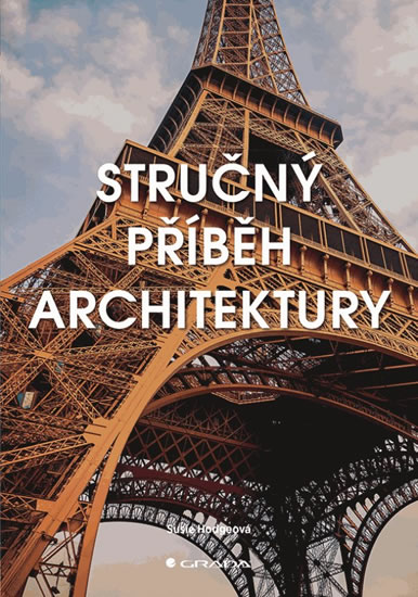 Stručný příběh architektury - Hodgeová Susie