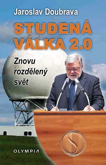 Studená válka 2.0 - Znovu rozdělený svět - Doubrava Jaroslav