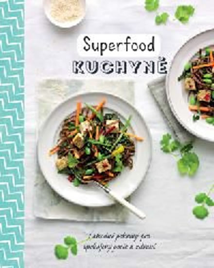 Superfood kuchyně - neuveden