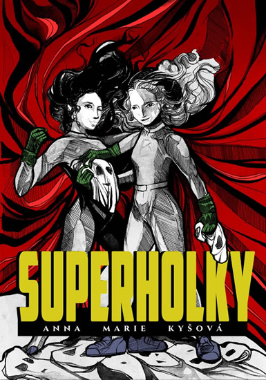 Superholky - Kyšová Anna Marie