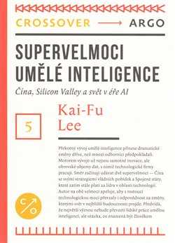 Supervelmoci umělé inteligence - Lee Kai-Fu - 14x20 cm