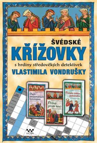 Švédské křížovky s hrdiny středověkých detektivek Vlastimila Vondrušky - neuveden