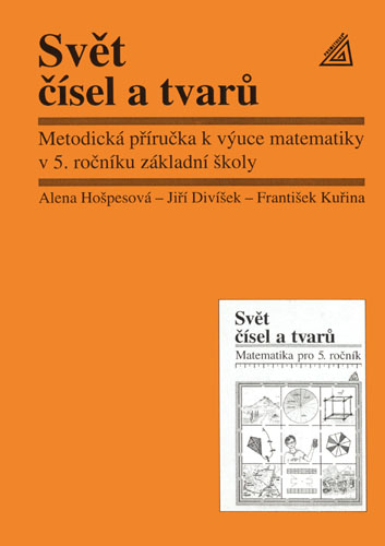 Svět čísel a tvarů 5.r. - Metodická příručka - Divíšek