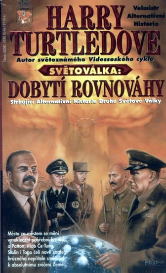 Světoválka 4 – Dobytí rovnováhy - Turtledove Harry - 10