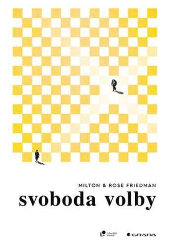 Svoboda volby - Friedman Milton