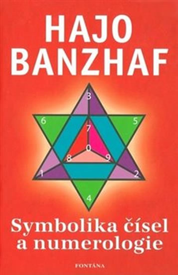 Symbolika čísel a numerologie - Banzhaf Hajo