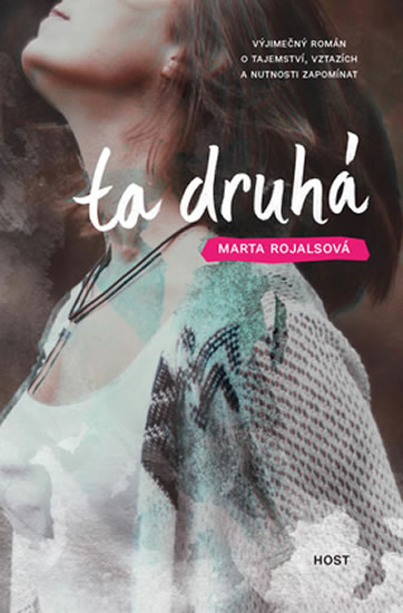 Ta druhá - Rojalsová Marta