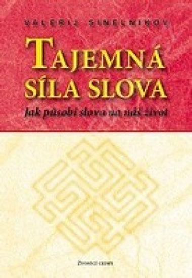 Tajemná síla slova - Sineľnikov Valerij