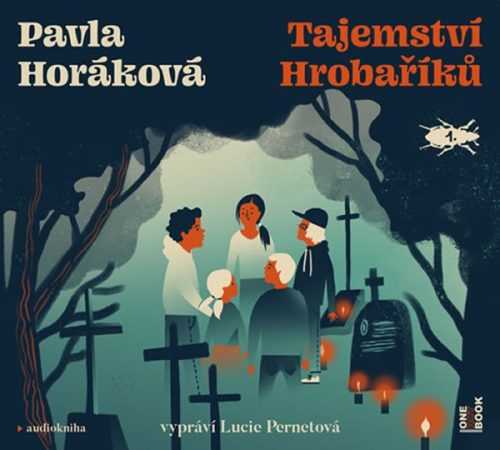 Tajemství Hrobaříků - CDmp3 (Čte Lucie Pernetová) - Horáková Pavla