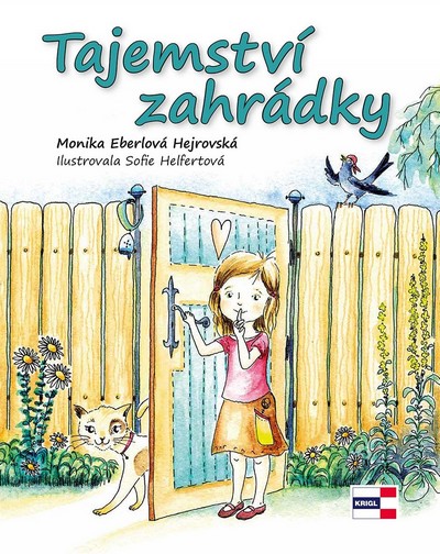 Tajemství zahrádky - Eberlová Hejrovská Monika