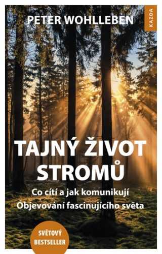 Tajný život stromů - Co cítí