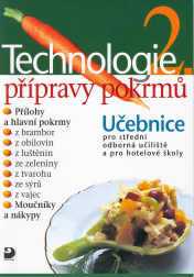 Technologie přípravy pokrmů 2 - Sedláčková Hana - A4