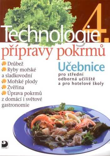 Technologie přípravy pokrmů 4 - Sedláčková H.