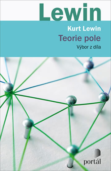 Teorie pole - Výbor z díla - Lewin Kurt