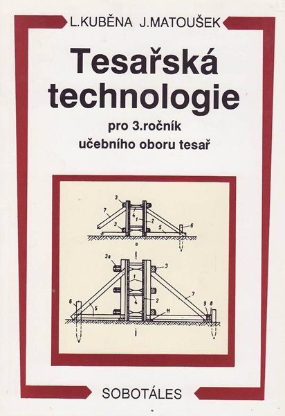 Tesařská technologie 3.r. SOU - Kuběna