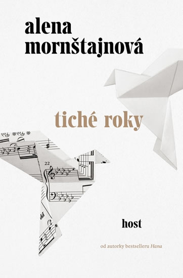 Tiché roky - Mornštajnová Alena