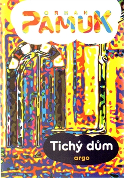 Tichý dům - Orhan Pamuk - 14x21