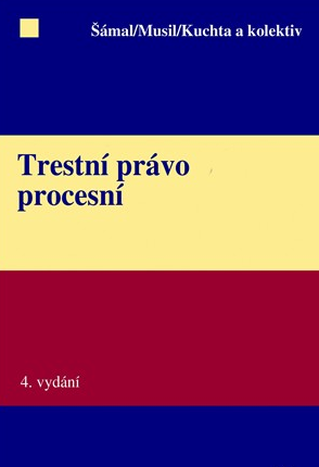 Trestní právo procesní 4. vydání - Šámal