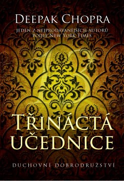 Třináctá učednice - Deepak Chopra