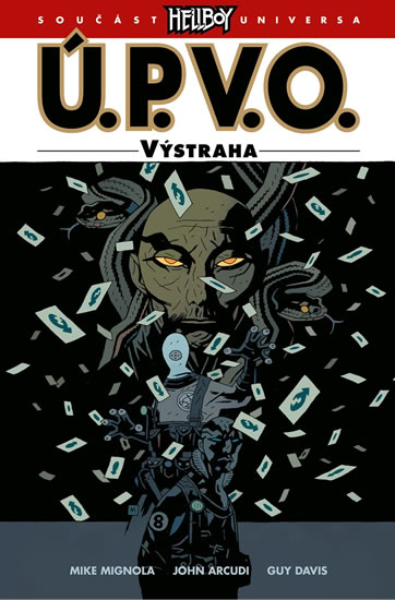 Ú.P.V.O. 10 - Výstraha - Mignola Mike a kolektiv