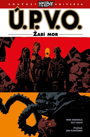 Ú.P.V.O. 3 - Žabí mor - Mignola Mike a kolektiv