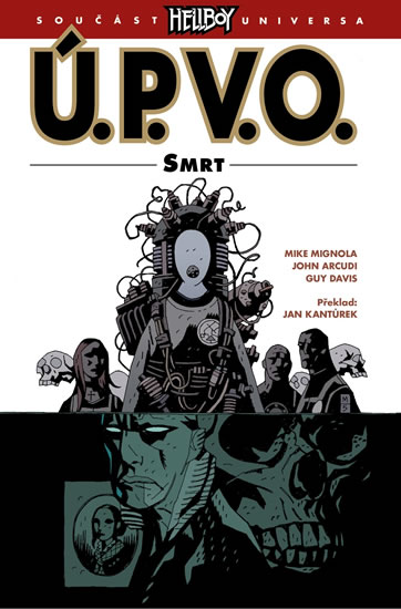 Ú.P.V.O. 4 - Smrt - Mignola Mike a kolektiv