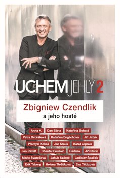 Uchem jehly 2 - Zbigniew Czendlik a jeho hosté - 15x21 cm