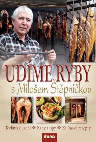 Udíme ryby s Milošem Štěpničkou - Štěpnička Miloš