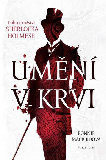 Umění v krvi - Dobrodružství Sherlocka Holmese - MacBirdová Bonnie