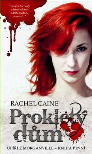 Upíři z Morganville 1 - Prokletý dům - Caine Rachel - 10