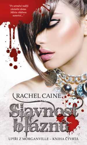 Upíři z Morganville 4 - Slavnost bláznů - Caine Rachel - 10