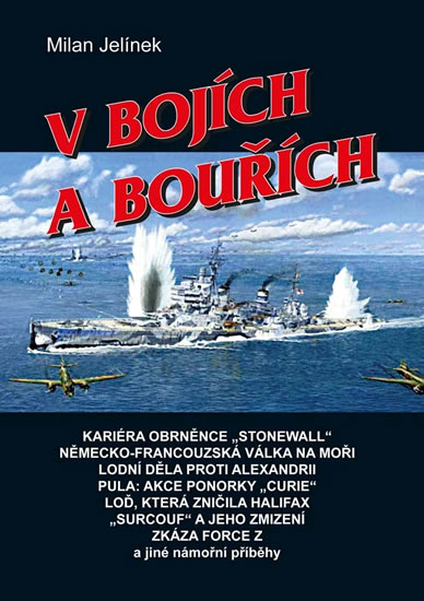 V bojích a bouřích - Jelínek Milan