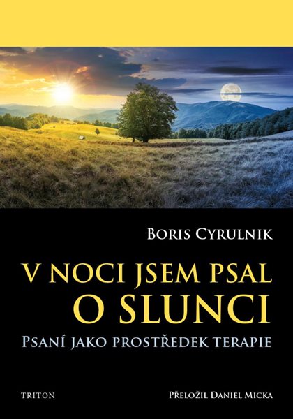 V noci jsem psal o slunci - Cyrulnik Boris