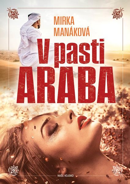 V pasti Araba - Manáková Mirka