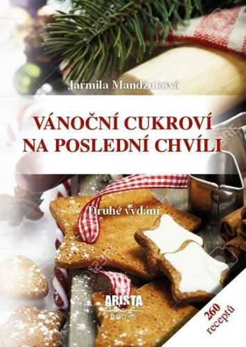 Vánoční cukroví na poslední chvíli - Mandžuková Jarmila