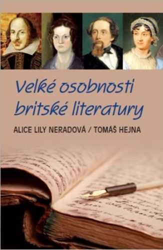 Velké osobnosti britské literatury - Neradová Alice Lily