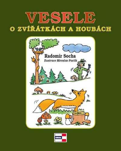 Vesele o zvířátkách a houbách - Socha Radomír