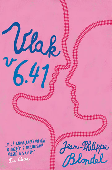 Vlak v 6:41 - Blondel Jean-Philippe