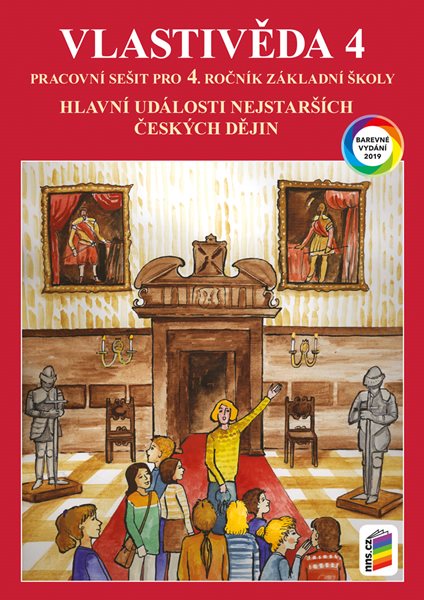 Vlastivěda 4 - Hlavní události českých dějin - pracovní sešit (barevný) - A4