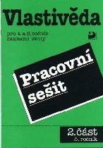 Vlastivěda 4.-5.r. 2.část 5.r. pracovní sešit - Danielovská