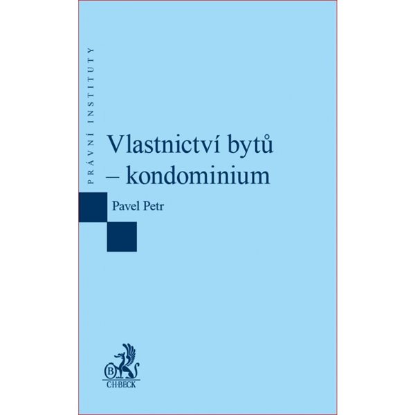 Vlastnictví bytů – kondominium - Pavel Petr