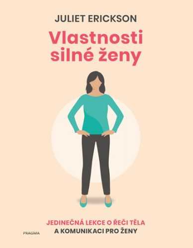 Vlastnosti silné ženy - Erickson Juliet