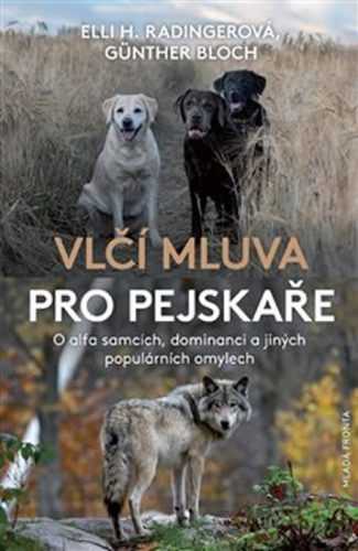 Vlčí mluva pro pejskaře - O alfa samcích