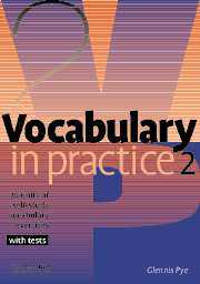 Vocabulary in Practice 2 with tests - Pye Glennis - A5