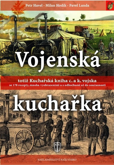 Vojenská kuchařka totiž Kuchařská kniha c. a k. vojska - Havel a kolektiv Petr - 16