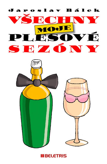 Všechny moje plesové sezóny - Bálek Jaroslav - 13x20