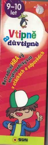 Vtipně a důvtipně 9-10 let - Netradiční hravý encyklopediský kvíz v otázkách a odpovědích - neuveden