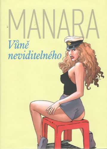 Vůně neviditelného - Manara Milo