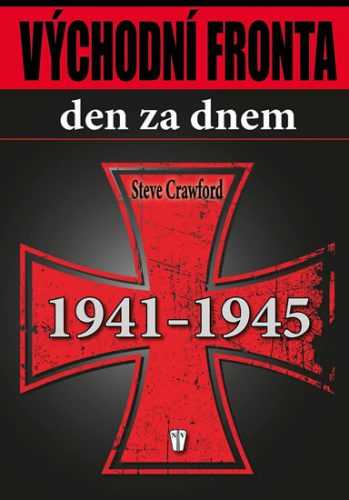 Východní fronta den za dnem 1941-1945 - Crawford Steve - 21