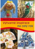 Výtvarné inspirace na celý rok - Petra Vondrová